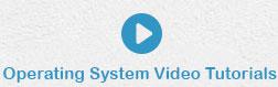 Operating System Video Tutorials
