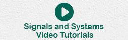Signals and Systems Video Tutorials