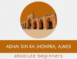 Adhai din ka Jhonpra, Ajmer