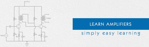 Amplifiers Tutorial