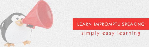 Impromptu speaking Tutorial