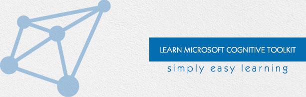Microsoft Cognitive Toolkit Tutorial