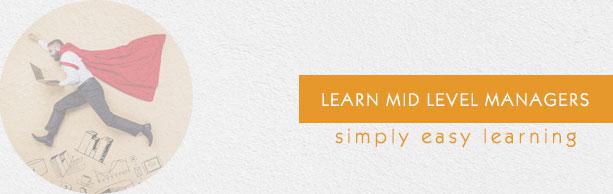 Mid-Level Managers Tutorial