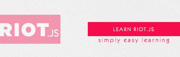 RIOT.JS Tutorial