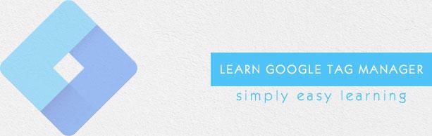 Google Tag Manager Tutorial