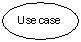 Use case